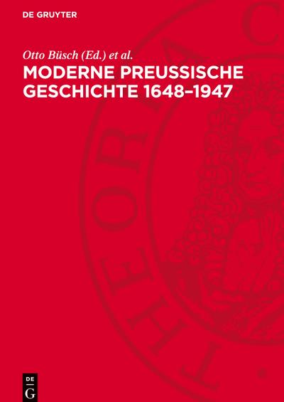 Moderne Preußische Geschichte 1648-1947