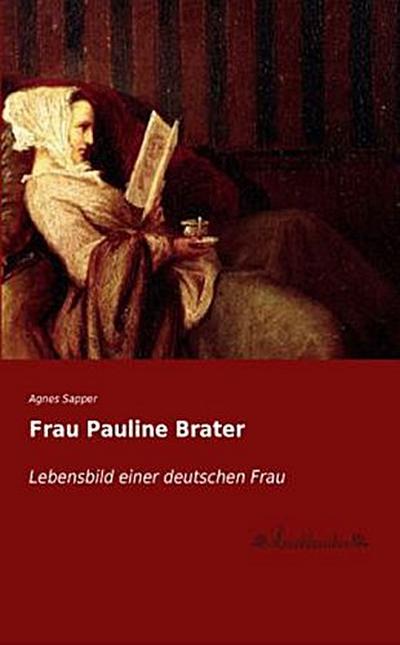 Frau Pauline Brater
