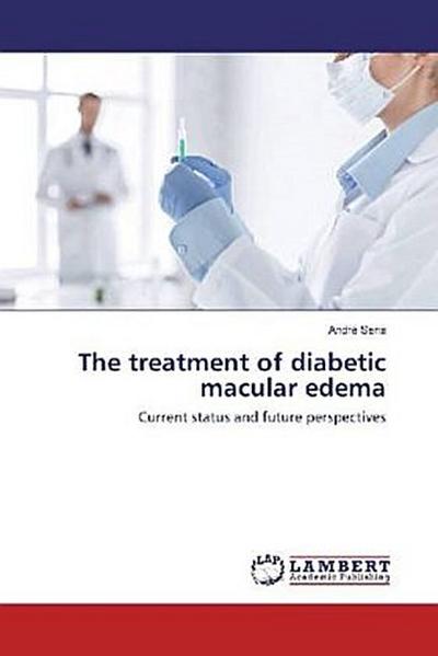 The treatment of diabetic macular edema