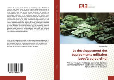 Le développement des équipements militaires jusqu’à aujourd’hui