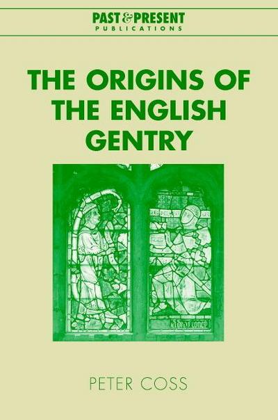 The Origins of the English Gentry