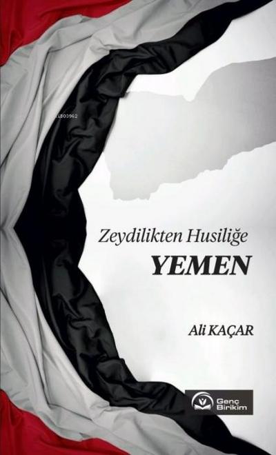 Zeydilikten Husilige Yemen