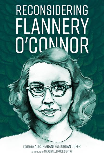 Reconsidering Flannery O’Connor