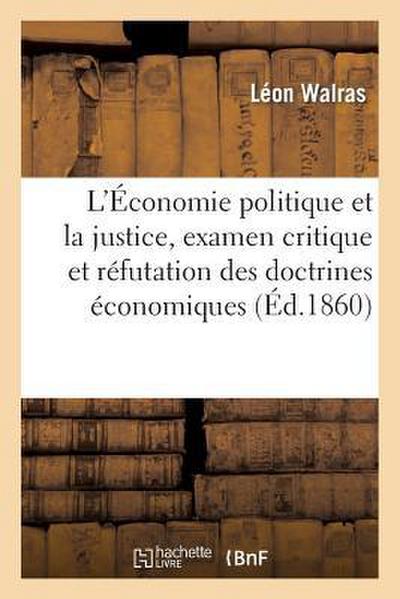 L’Économie Politique Et La Justice, Examen Critique