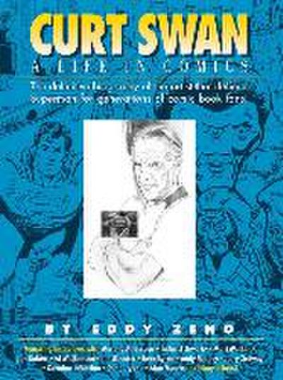 Curt Swan a Life in Comics
