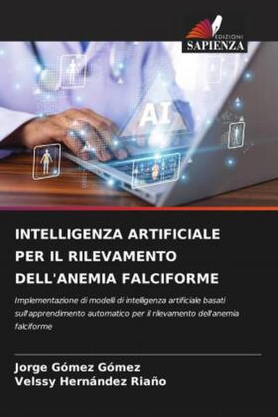 INTELLIGENZA ARTIFICIALE PER IL RILEVAMENTO DELL’ANEMIA FALCIFORME