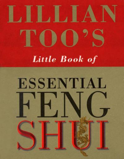 Lillian Too’s Little Book Of Feng Shui