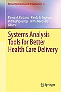 Systems Analysis Tools for Better Health Care Delivery
