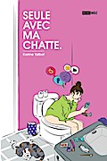 Seule avec ma chatte