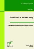 Emotionen in der Werbung: Review empirischer kulturvergleichender Studien