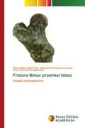 Fratura fêmur proximal idoso