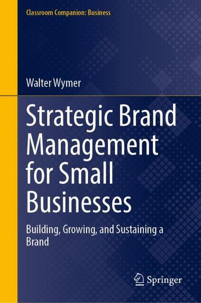 Strategic Brand Management for Small Businesses