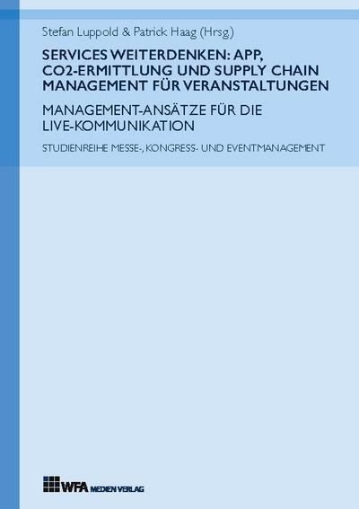 Services weiterdenken: App, CO2-Ermittlung und Supply Chain Management für Veranstaltungen