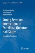 Strong Fermion Interactions in Fractional Quantum Hall States