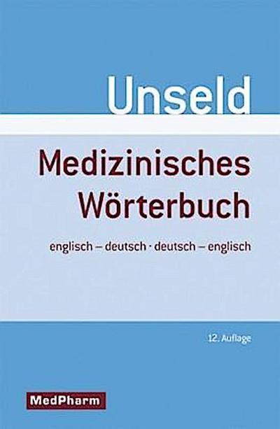 Unseld, D: Medizin. Wtb. Englisch/Deutsch