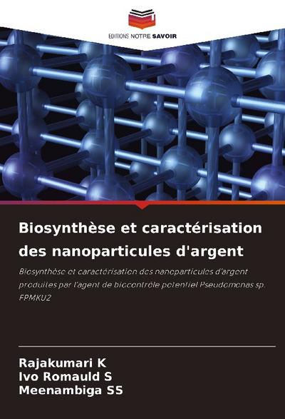 Biosynthèse et caractérisation des nanoparticules d’argent