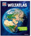 WAS IST WAS Weltatlas