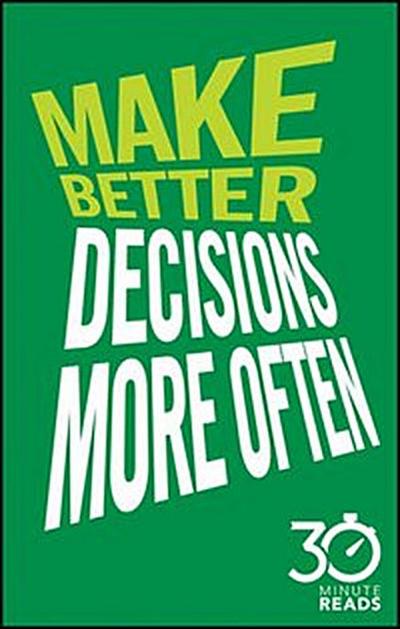 Make Better Decisions More Often