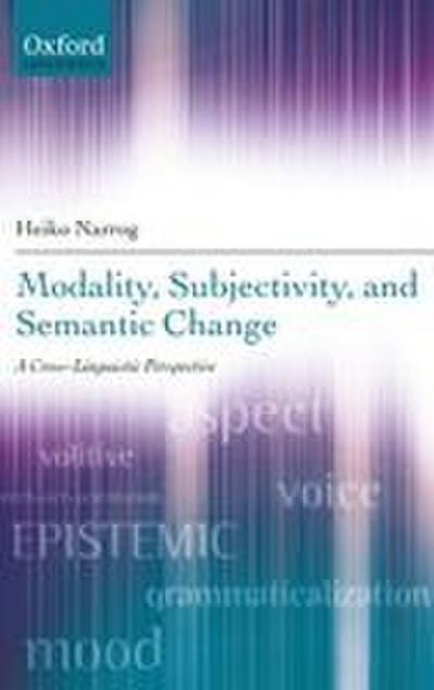 Modality, Subjectivity, and Semantic Change