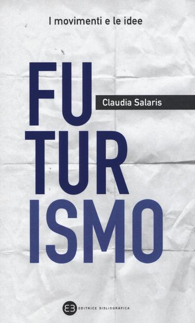 Salaris, C: Futurismo