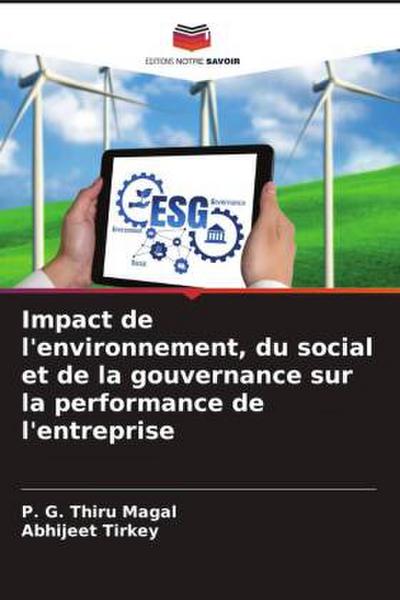 Impact de l’environnement, du social et de la gouvernance sur la performance de l’entreprise