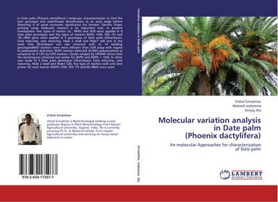 Molecular variation analysis in Date palm (Phoenix dactylifera) - Vishal Srivashtav