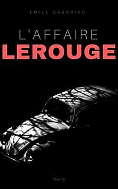 L’Affaire Lerouge