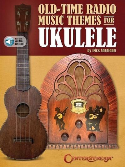 Old Time Radio Music Themes (+Online Audio)for ukulele
