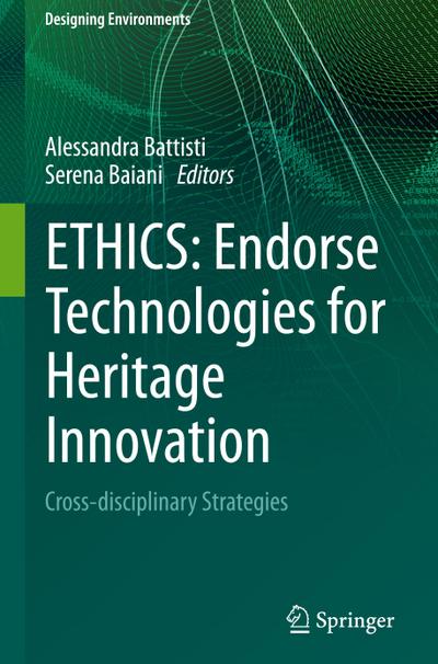ETHICS: Endorse Technologies for Heritage Innovation