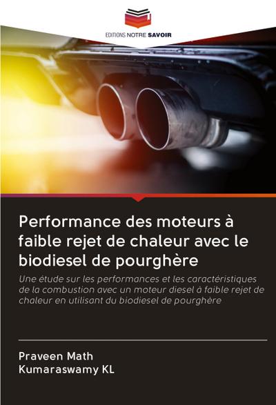 Performance des moteurs à faible rejet de chaleur avec le biodiesel de pourghère