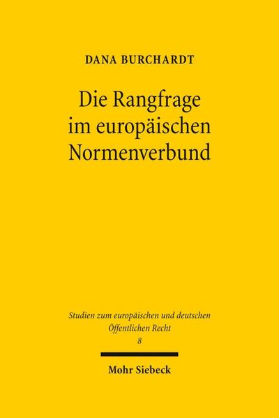 Die Rangfrage im europäischen Normenverbund