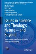 Issues in Science and Theology: Nature - and Beyond