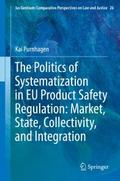 The Politics of Systematization in EU Product Safe