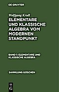 Elementare und klassische Algebra