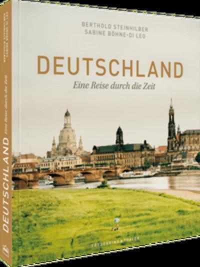 Deutschland - Eine Reise durch die Zeit