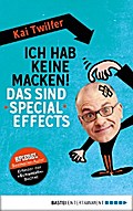 Ich hab keine Macken! Das sind Special Effects