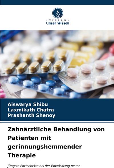 Zahnärztliche Behandlung von Patienten mit gerinnungshemmender Therapie