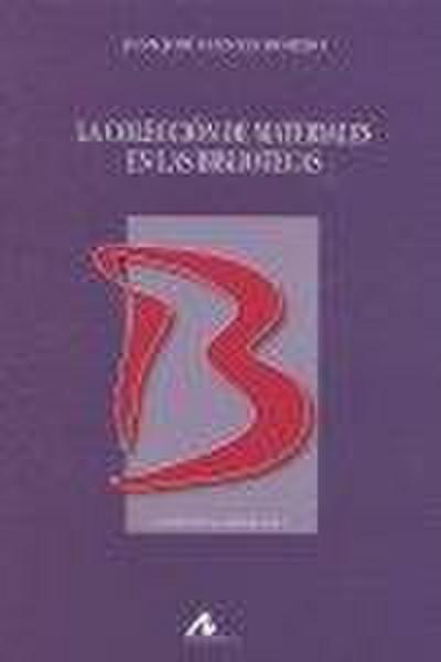 La colección de materiales en las bibliotecas