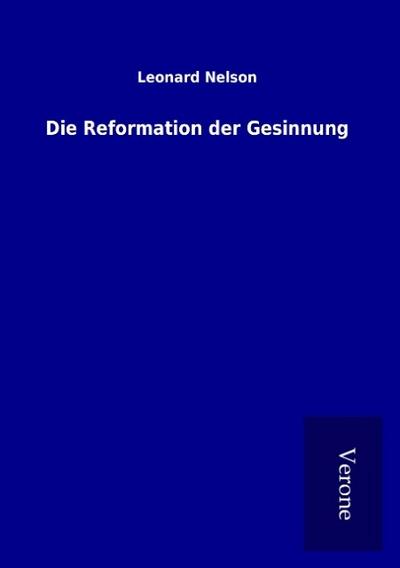 Die Reformation der Gesinnung