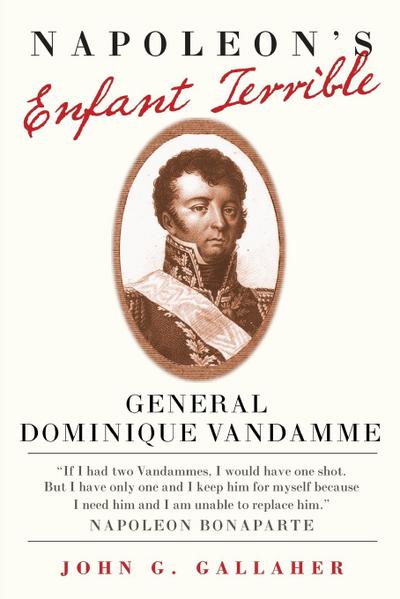 Napoleon’s Enfant Terrible