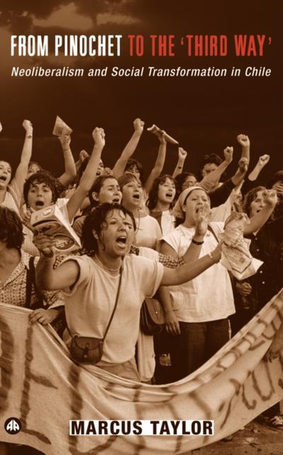 From Pinochet to the ’Third Way’