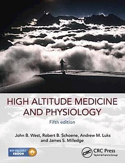 High Altitude Medicine and Physiology - John B. West