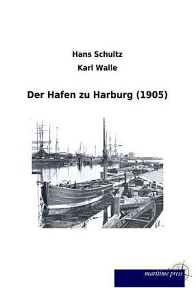 Der Hafen zu Harburg (1905)
