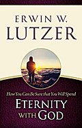 How You Can Be Sure You Will Spend Eternity with God
