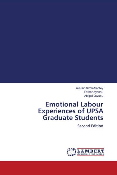 Emotional Labour Experiences of UPSA Graduate Students