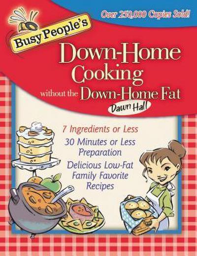 The Busy People’s Down-Home Cooking Without the Down-Home Fat