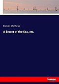A Secret of the Sea, etc.