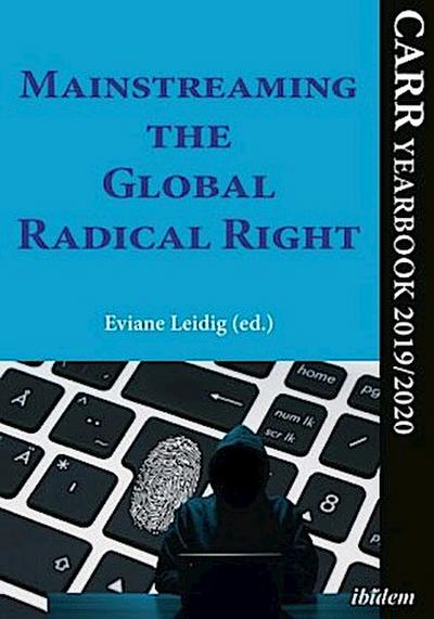 Mainstreaming the Global Radical Right