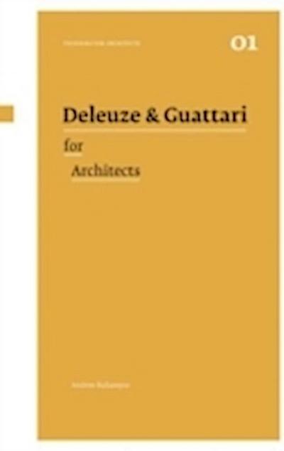 Deleuze & Guattari for Architects