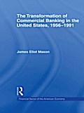 Transformation of Commercial Banking in the United